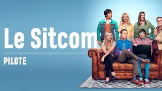Le Sitcom selon The Big Bang Theory