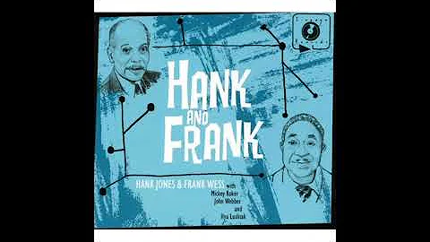Hank Jones, Frank Wess  Hank And Frank