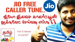 Jio is very popular now. do you want activate free caller tune in your
sim? watch this video for activation of tune. tamiltoday 2500
subscrib...