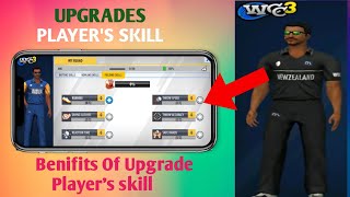 Wcc3 Player Upgrades|Benifits Of Upgrading Players In Wcc3