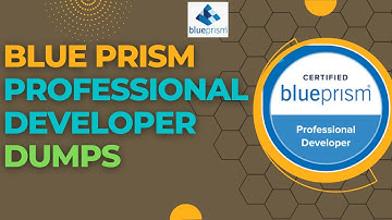 Blue Prism Professional Developer Dumps 2022