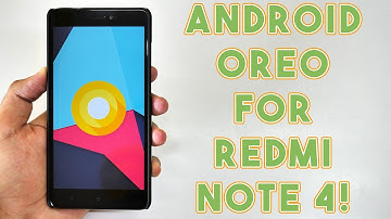 How to Install Android Oreo on Redmi Note 4! [Quick Guide]