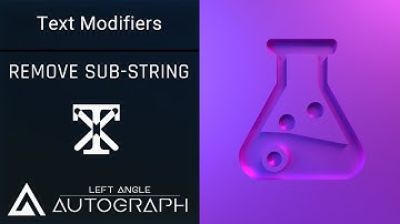 Remove Sub-String | Text Modifiers