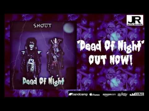 S H O U T Dead Of Night FULL ALBUM STREAM 