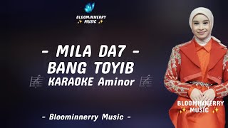 Mila (Bogor) - Bang Toyib Karaoke Nada Pria Aminor || Mila Da7 - Bang Toyib Karaoke Nada Cowok Am