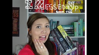 I Messed Up - Book Tag