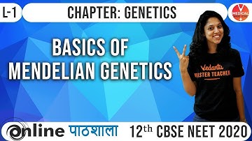 Biology Genetics Class 12| Introduction to Genetics - L1  |Neet 2020 Preparation | Syllabus