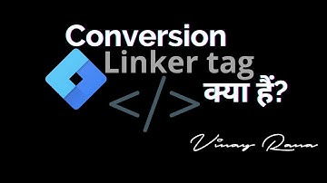 Conversion Linker in Google Tag Manager — Vinay Rana