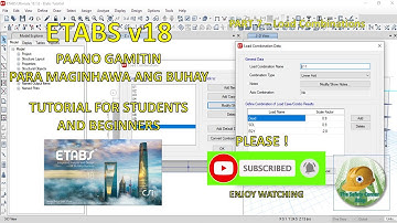 Part 7 - Load Combination Tutorial -  ETABS v18