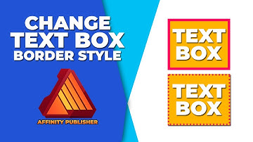 How to change text box border style in affinity publisher