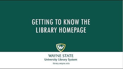 Getting to Know the Library Homepage