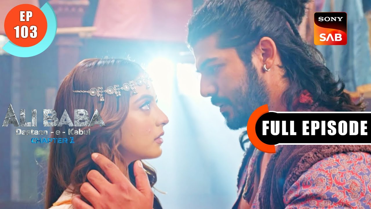 Neela Darwaaza - Ali Baba Dastaan-e-Kabul - Ep 103 - Full Episode - 19 Dec 2022