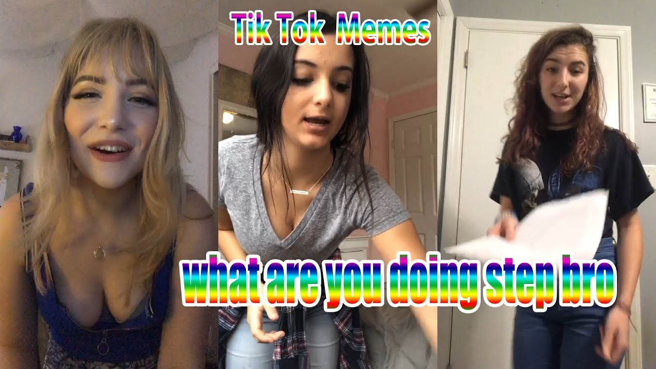 What Are You Doing Step Bro Challenge Funny Tik Tok Musically Memes Compilation Tkmemes Youtube