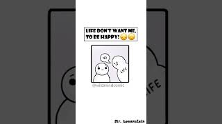 111 | Life don't want me to be Happy 😞😞