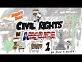 Civil Rights in America Part 1 - Manny Man Does History