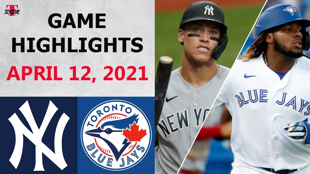 New York Yankees @ Toronto Blue Jays, Game Highlights