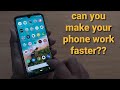 How to make slow android phone faster  speedup android phone