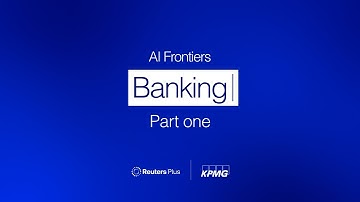 AI Frontiers: Intelligent banking – Part One