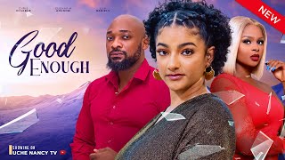 GOOD ENOUGH (New Movie) Deza The Great, Sophie Alakija, Juliet Njemanz 2024 Nollywood Romantic Movie image