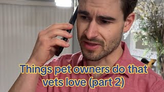 Things Pet Owners Do That Vets Love (Part 2) by Dr. Bozelka, ER Veterinarian 110,227 views 1 month ago 2 minutes, 21 seconds
