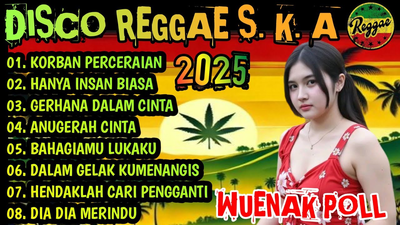 DISCO REGGAE S. K. A - ALBUM MELAYU PILIHAN COCOK UNTUK TEMAN SANTAI