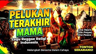 PELUKAN TERAKHIR MAMA | Lagu Reggae Religi Terbaru 2026 | MAUPANGGA RECORD