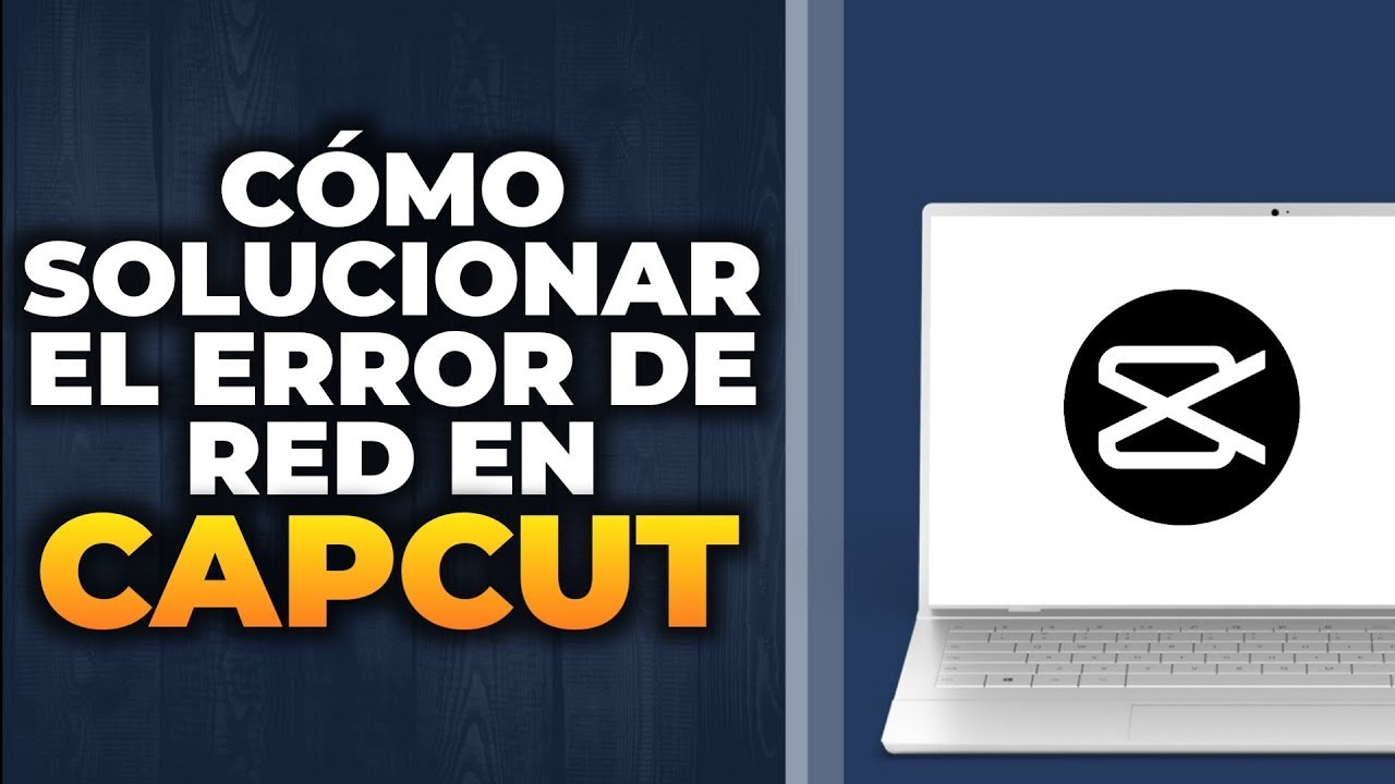 Cómo Solucionar el Error de Red en CapCut en una PC (Resuelto) - YouTube