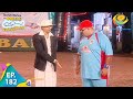 Taarak Mehta Ka Ooltah Chashmah - Episode 182 - Full Episode