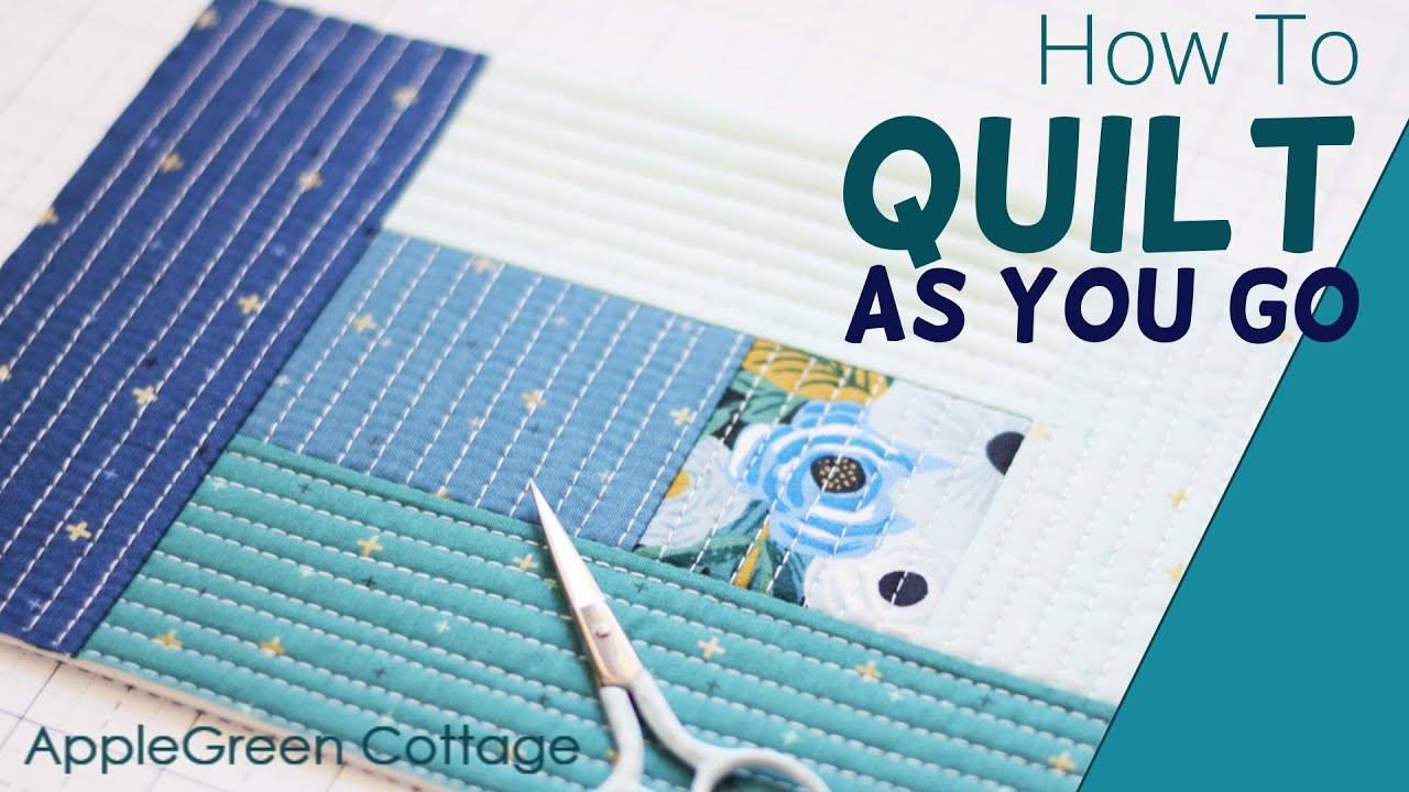 How To Quilt as You Go For Beginners - YouTube