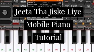 Jeeta Tha jiske liye | mobile piano tutorial on ORG screenshot 2