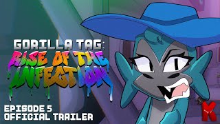 Gorilla Tag; Rise of the Infection (EPISODE 5 OFFICIAL TRAILER)