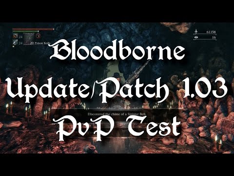 Video: Bloodborne's 1.03 Patch Getest