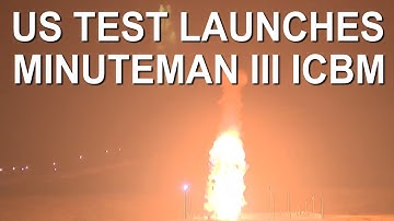 Minuteman III ICBM Test Footage - April 26, 2017