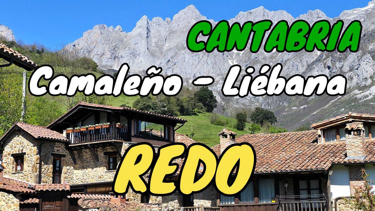 REDO 🏠Bonito pueblo de Camaleño, junto a Mogrovejo🎥Paisajes Increíbles📸 LIÉBANA CANTABRIA