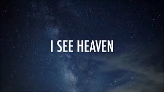 I See Heaven // Bethel | Bryan & Katie Torwalt // Lyrics