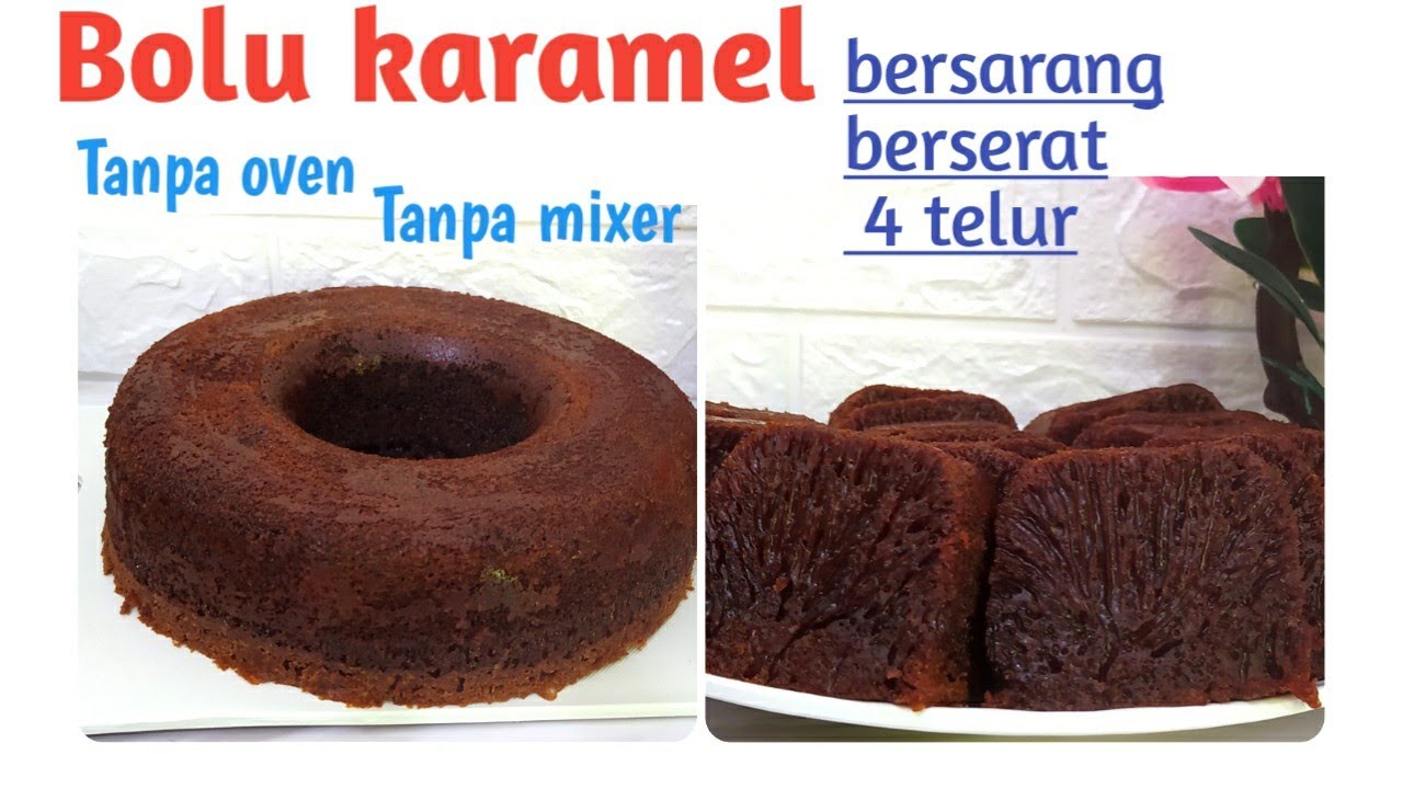 Resep bolu karamel 4 telur bolu sarang semut tanpa Resep bolu karamel 4 telur bolu sarang semut tanpa