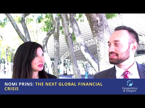 Nomi Prins: The Next Global Financial Crisis