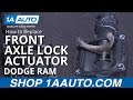 How to Replace Front Axle Lock Actuator 2006-16 Dodge Ram 1500