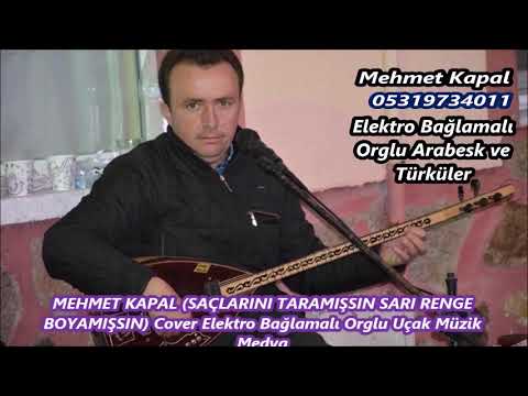 MEHMET KAPAL SAÇLARINI TARAMIŞSIN SARI RENGE BOYAMIŞSIN Cover Elektro Bağlamalı Orglu Uçak Müzik 10