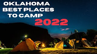 Best Spots To Camp In Oklahoma | Is Your Favorite On The List? | Everything Oklahoma