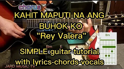 KAHIT MAPUTI NA ANG BUHOK KO  SIMPLE guitar tutorial with lyrics, chords, vocals #opm#reyvalera