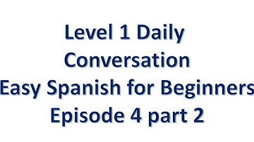 Learn Spanish in Tagalog, English | Episode 4 part 2 The Basics
