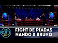 Fight de piadas Nando Viana x Bruno Lambert - Ep.29 | The Noite (18/10/18)