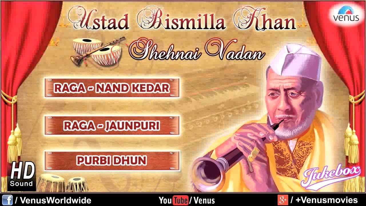 Shehnai Vadan Vol 1   Ustad Bismillah Khan  Hindustani Classical Instrumental Audio Jukebox