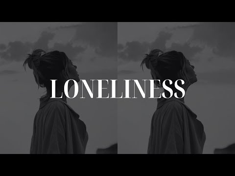 July 27, 2024 on LONELINESS