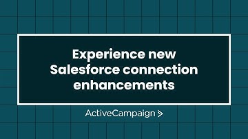 ActiveCampaign - Salesforce Integration connection enhancements - Syncs & Automation