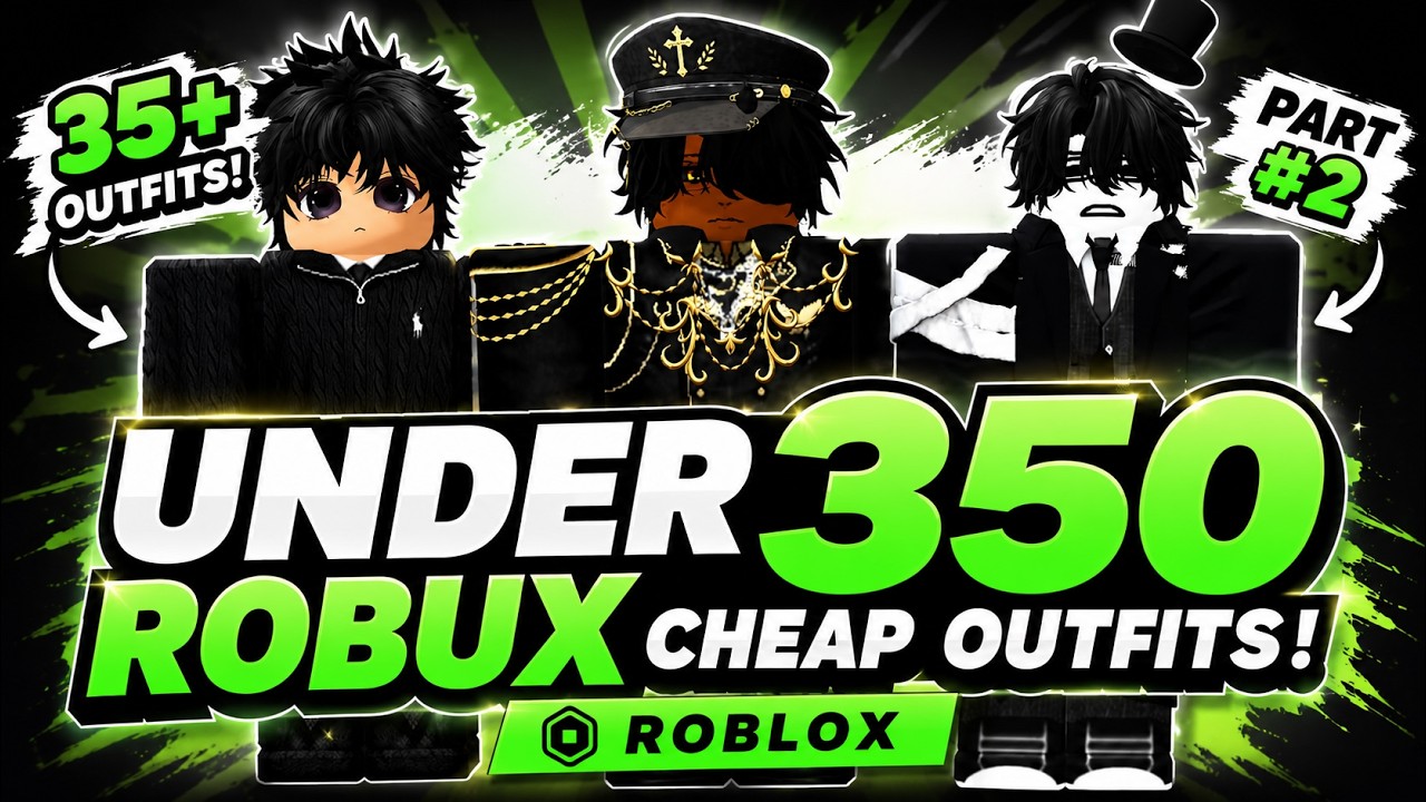 35+ BEST Roblox Outfits UNDER 350 Robux! 🔥2026 [PART 2] - YouTube