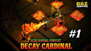 Decay Cardinal Strategy #1 (Screaming Forest) - Decayers Invasion | DOZ SURVIVAL