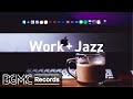 Work Jazz - Mellow Music for Concentration, Focus