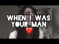 When i was your man bruno mars cover by safa